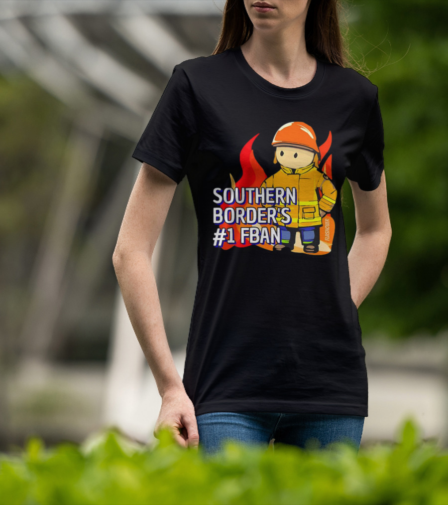 Southern Border's #1 FBAN Firefighter Cartoon Flames T-Shirt