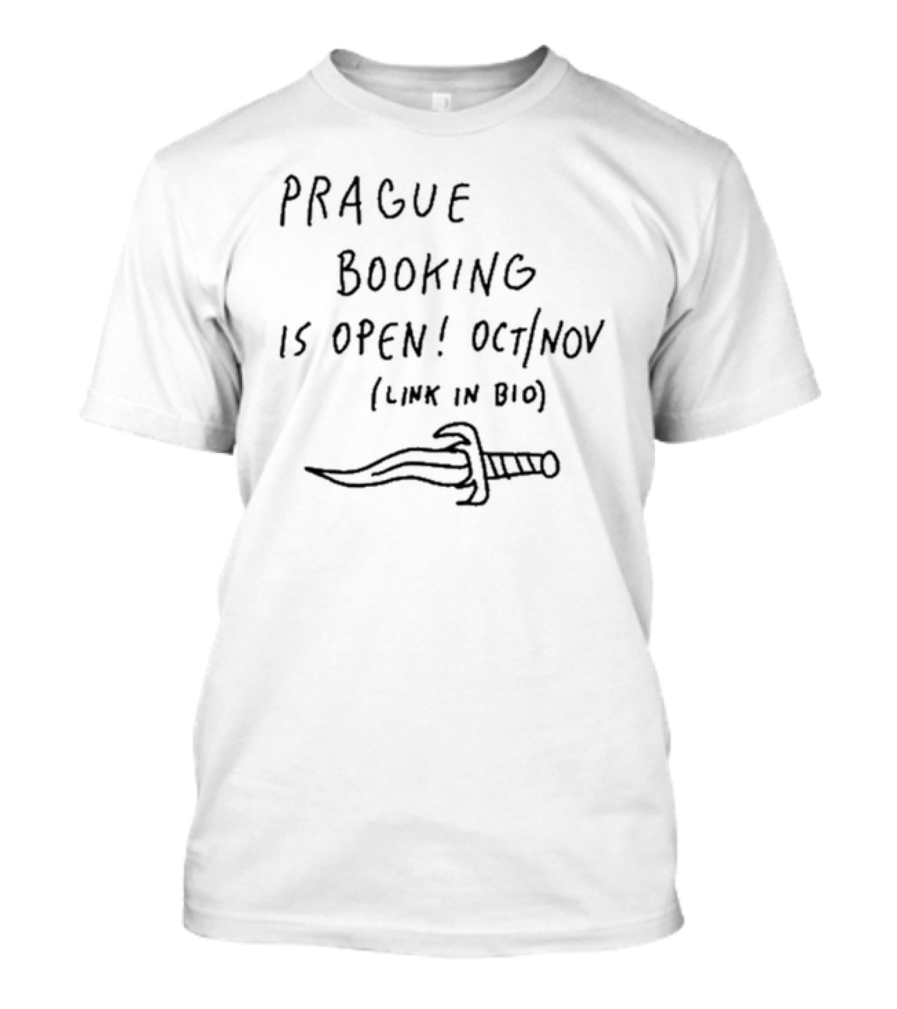 Prague Booking Is Open Oct Nov Link In Bio Sword T-Shirt
