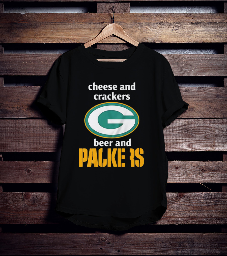 Cheese And Crackers Beer And Packers T-Shirt