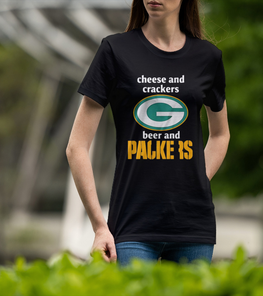 Cheese And Crackers Beer And Packers T-Shirt