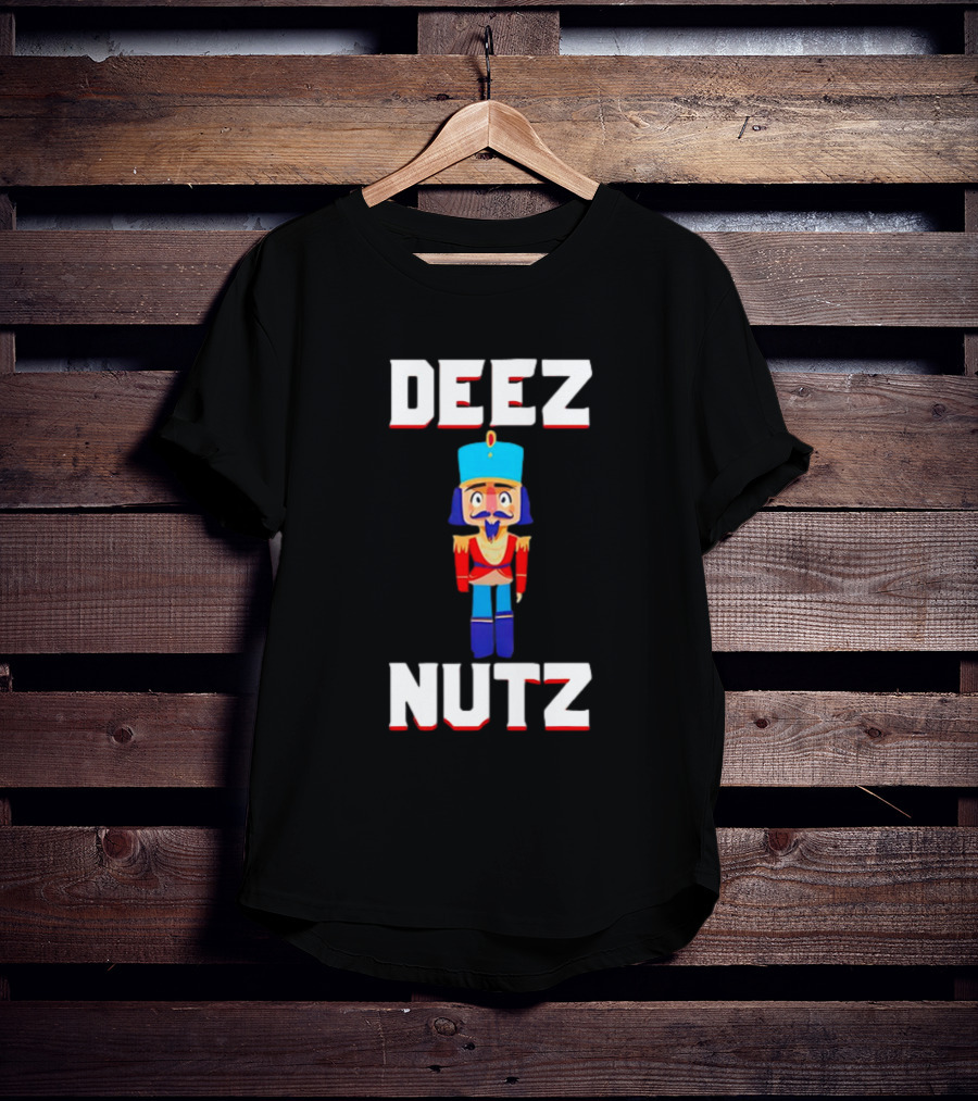 Deez Nutz Nutcracker Christmas Holiday Nuts T-Shirt