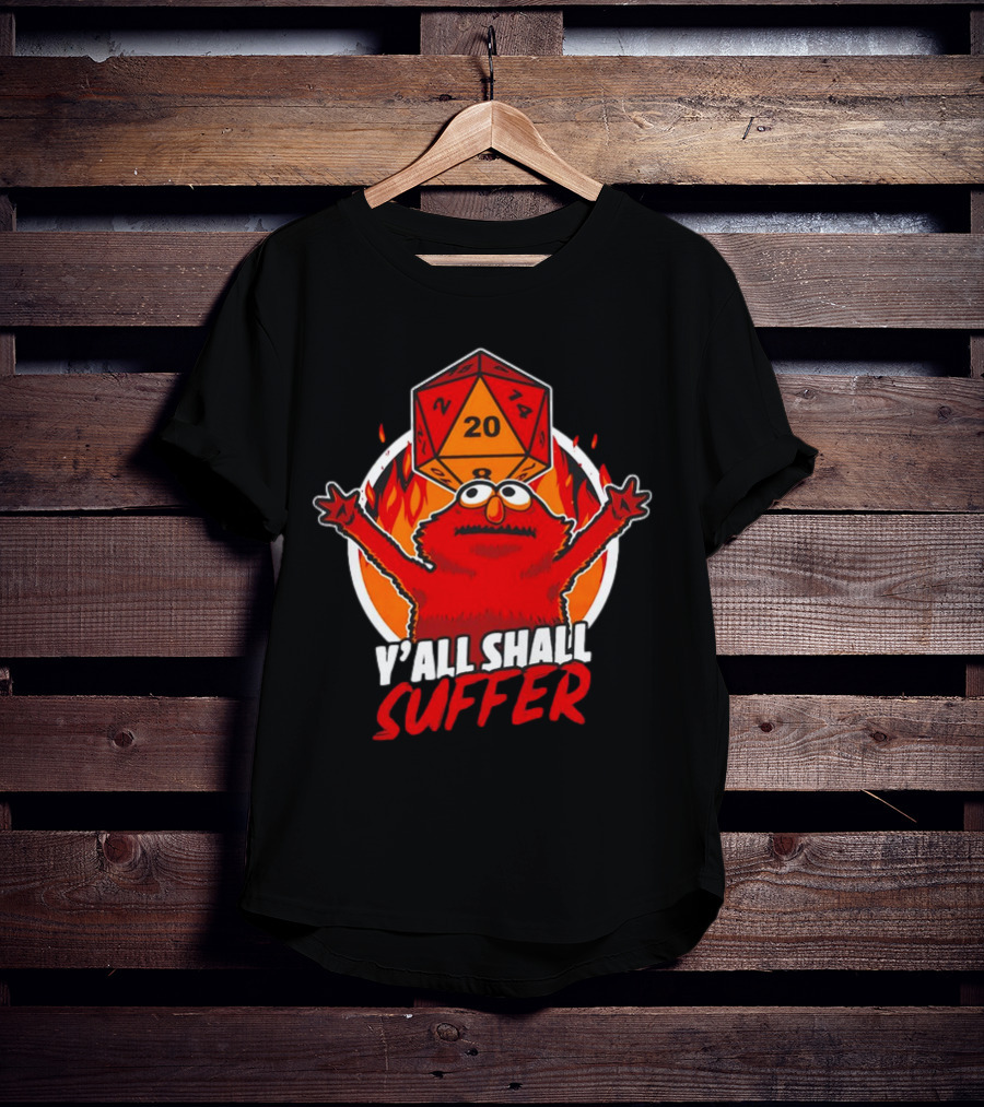 RPG Elmo Y'all Shall Suffer D20 Dice Flames T-Shirt