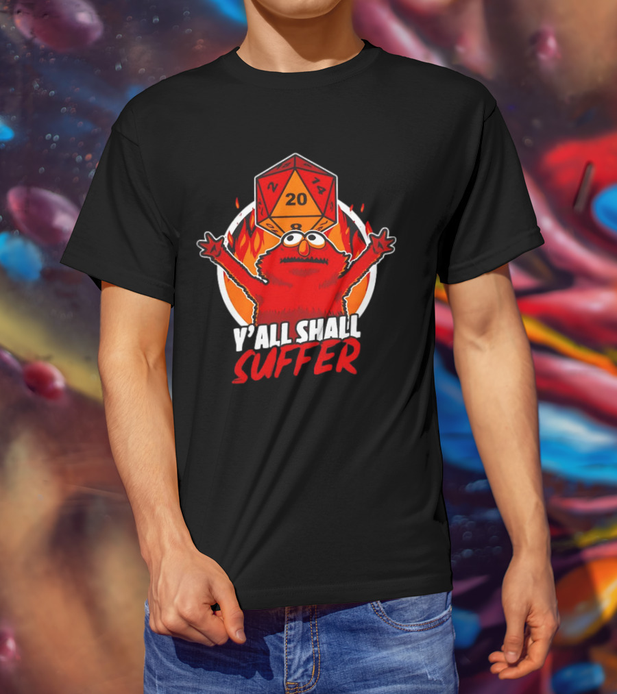 RPG Elmo Y'all Shall Suffer D20 Dice Flames T-Shirt