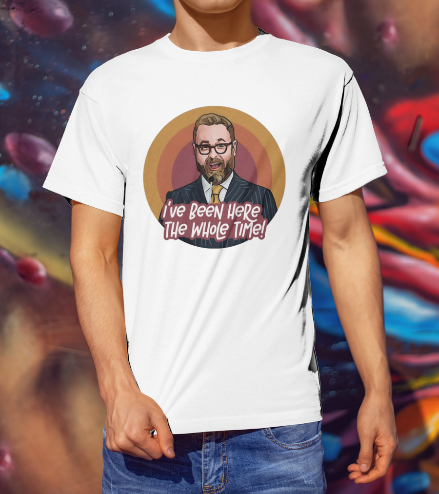 Sam Reich I've Been Here The Whole Time Comic T-Shirt