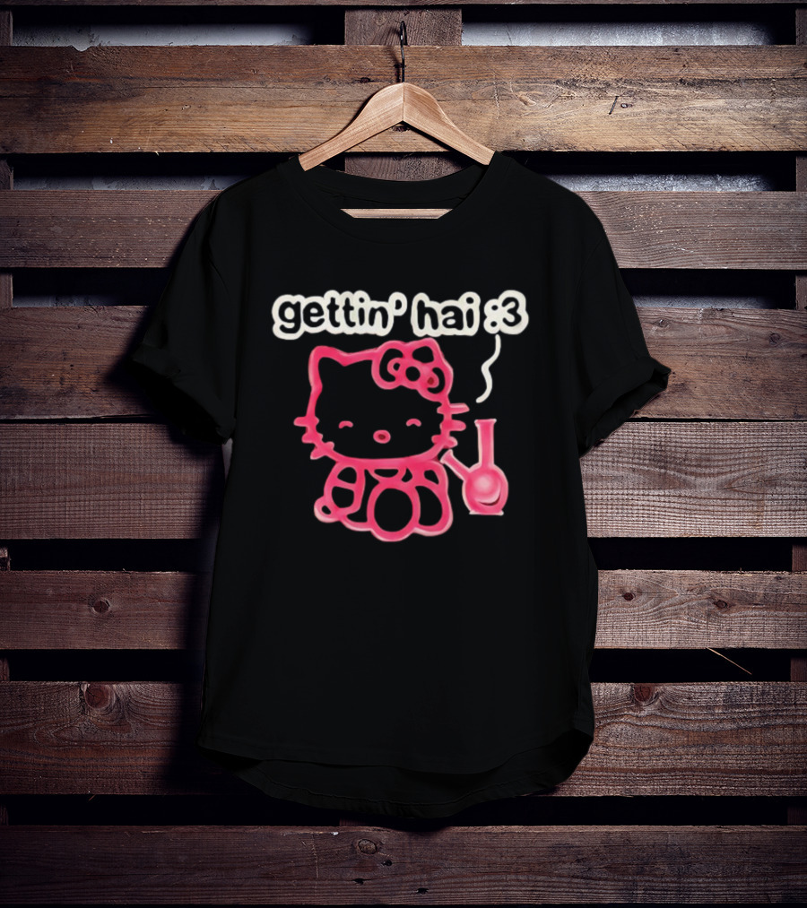 Gettin Hai :3 Hello Kitty Meme T-Shirt