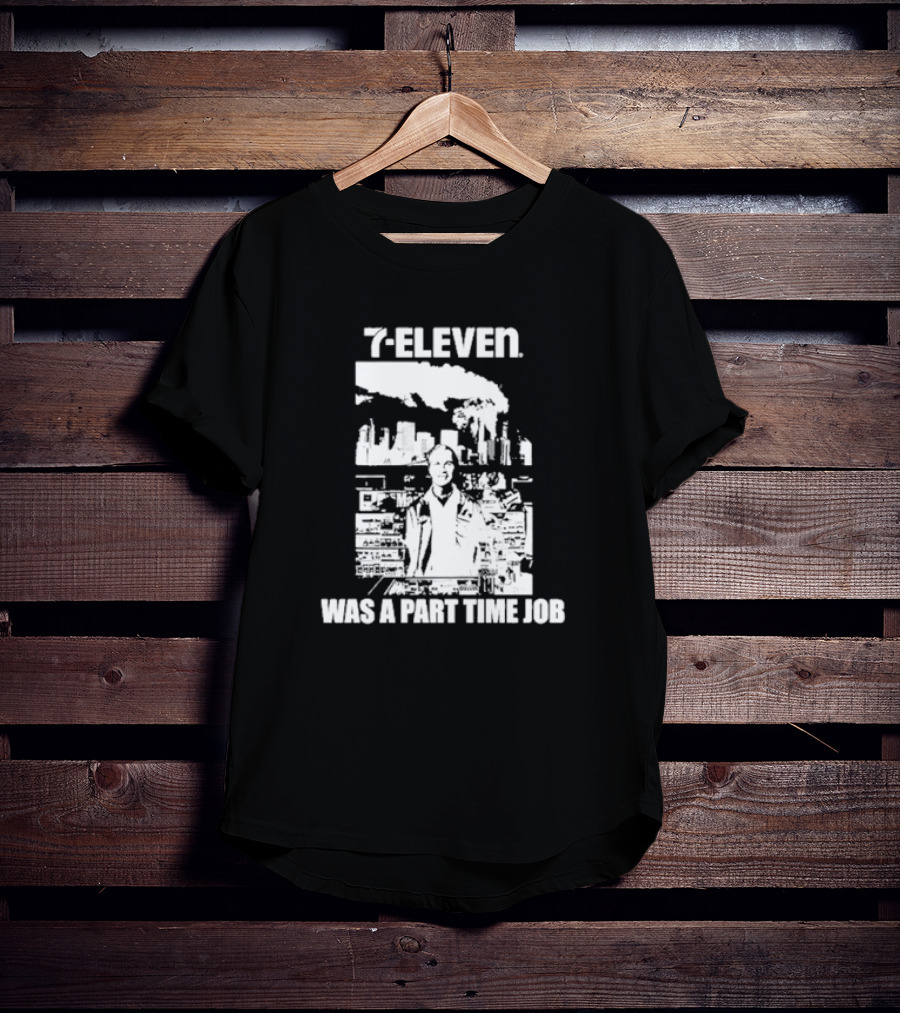 Punk With A Camera Crustin Bieber 7-Eleven Was A Part Time Job T-Shirt