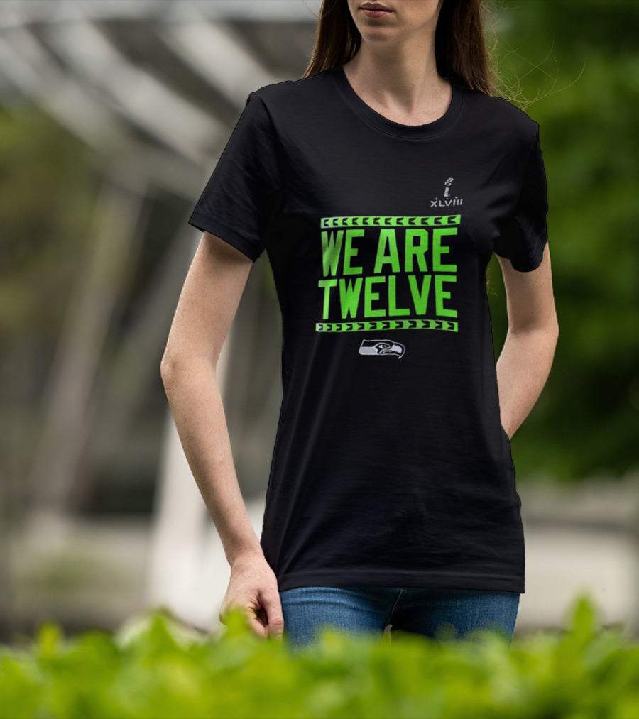We Are Twelve Seattle Seahawks XLVIII T-Shirt