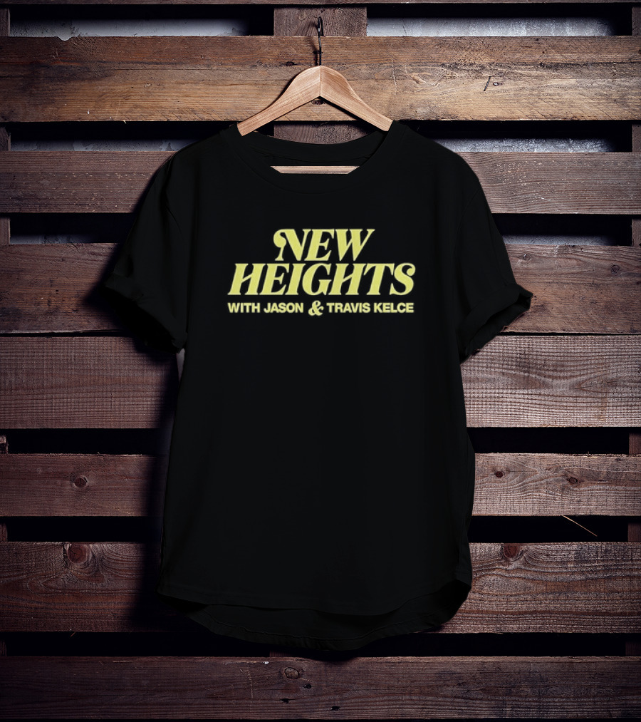New Heights With Jason And Travis Kelce T-Shirt