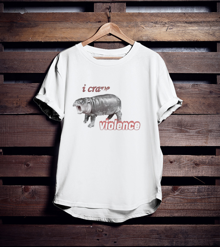 I Crave Violence Angry Hippo Mood T-Shirt