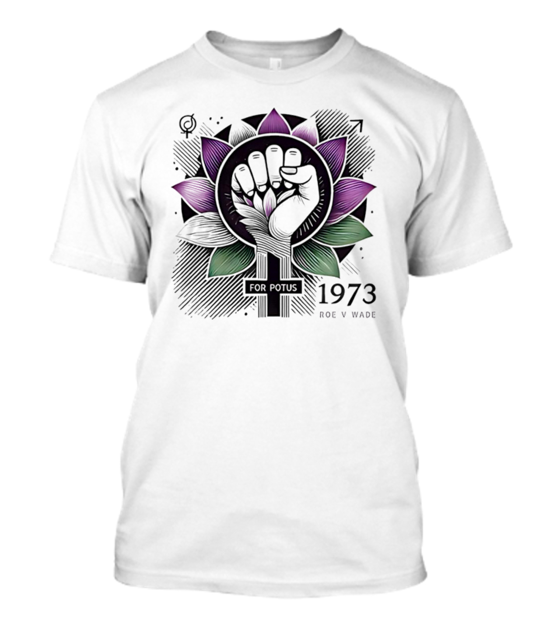 Lotus Fist For Potus 1973 Roe V Wade T-Shirt