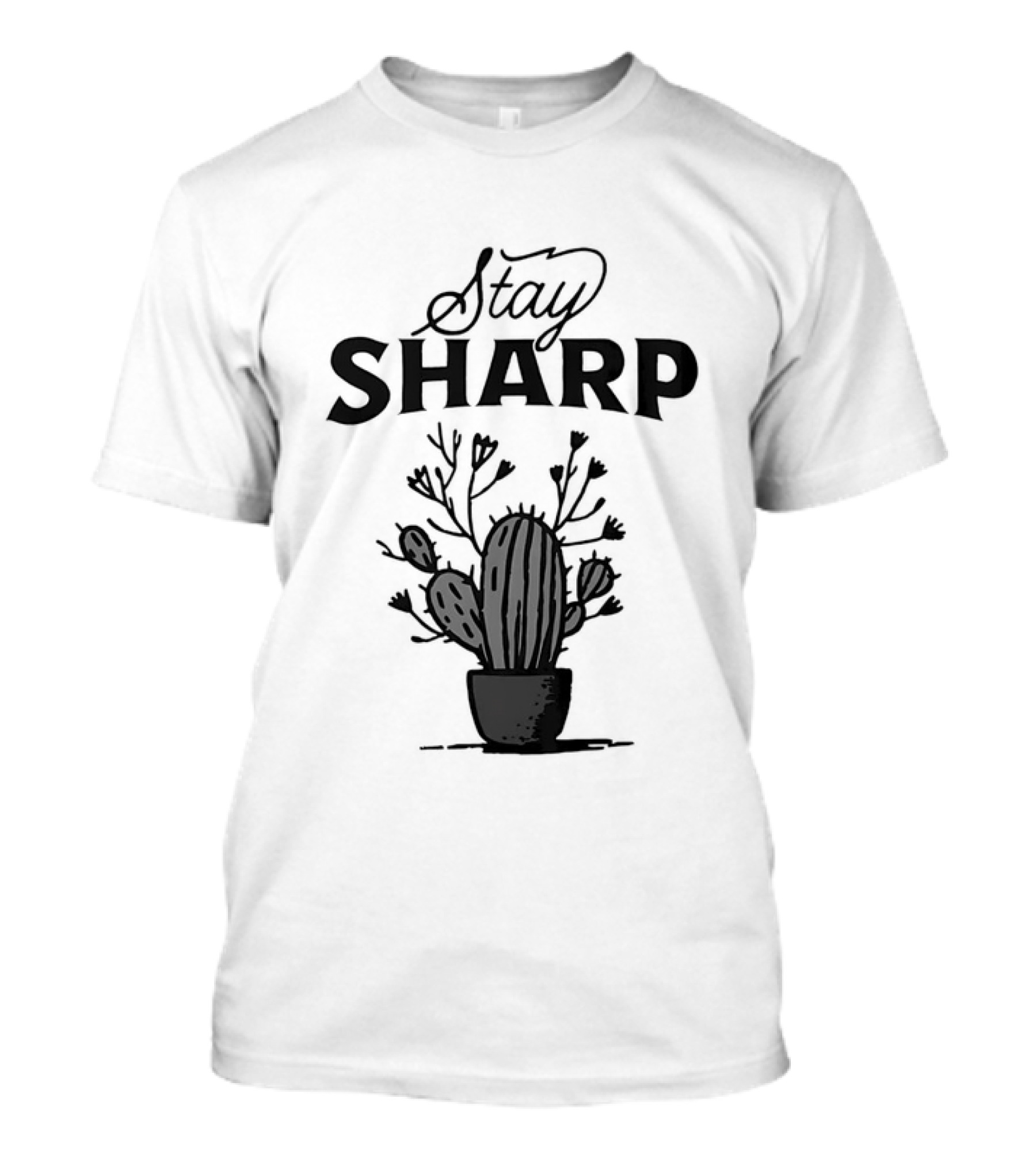 Stay Sharp Cactus T-Shirt