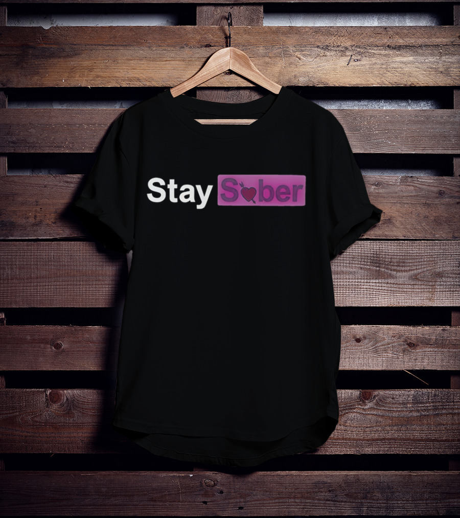Stay Sober Valentine’s Heart Logo Funny T-Shirt