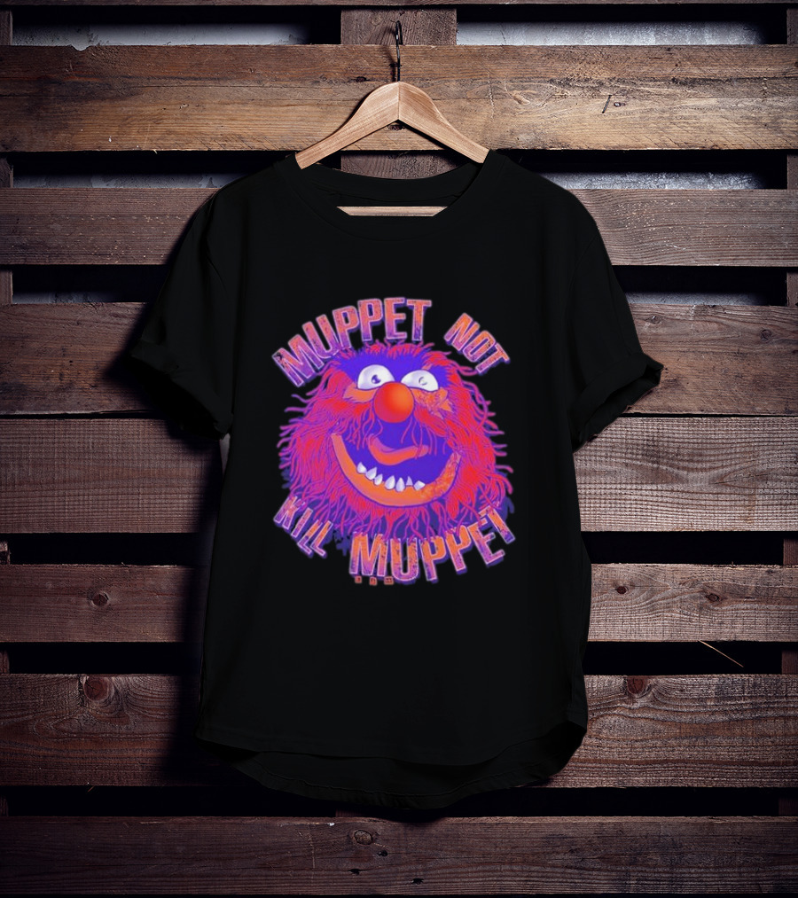 Muppet Not Kill Muppet Animal 1984 T-Shirt