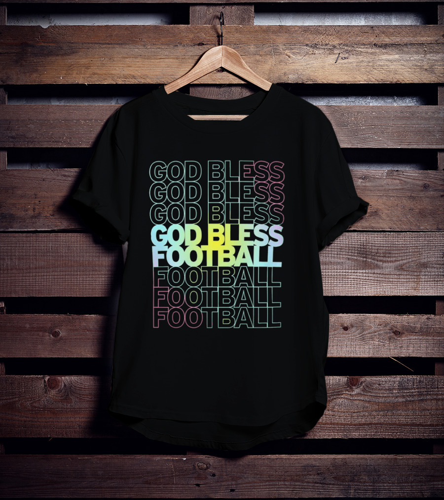 God Bless Football Echo Spectrum Repeated Text T-Shirt