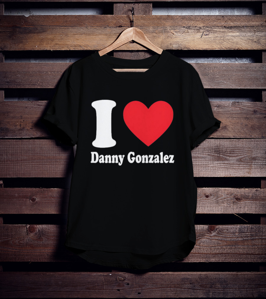 I Heart Danny Gonzalez T-Shirt