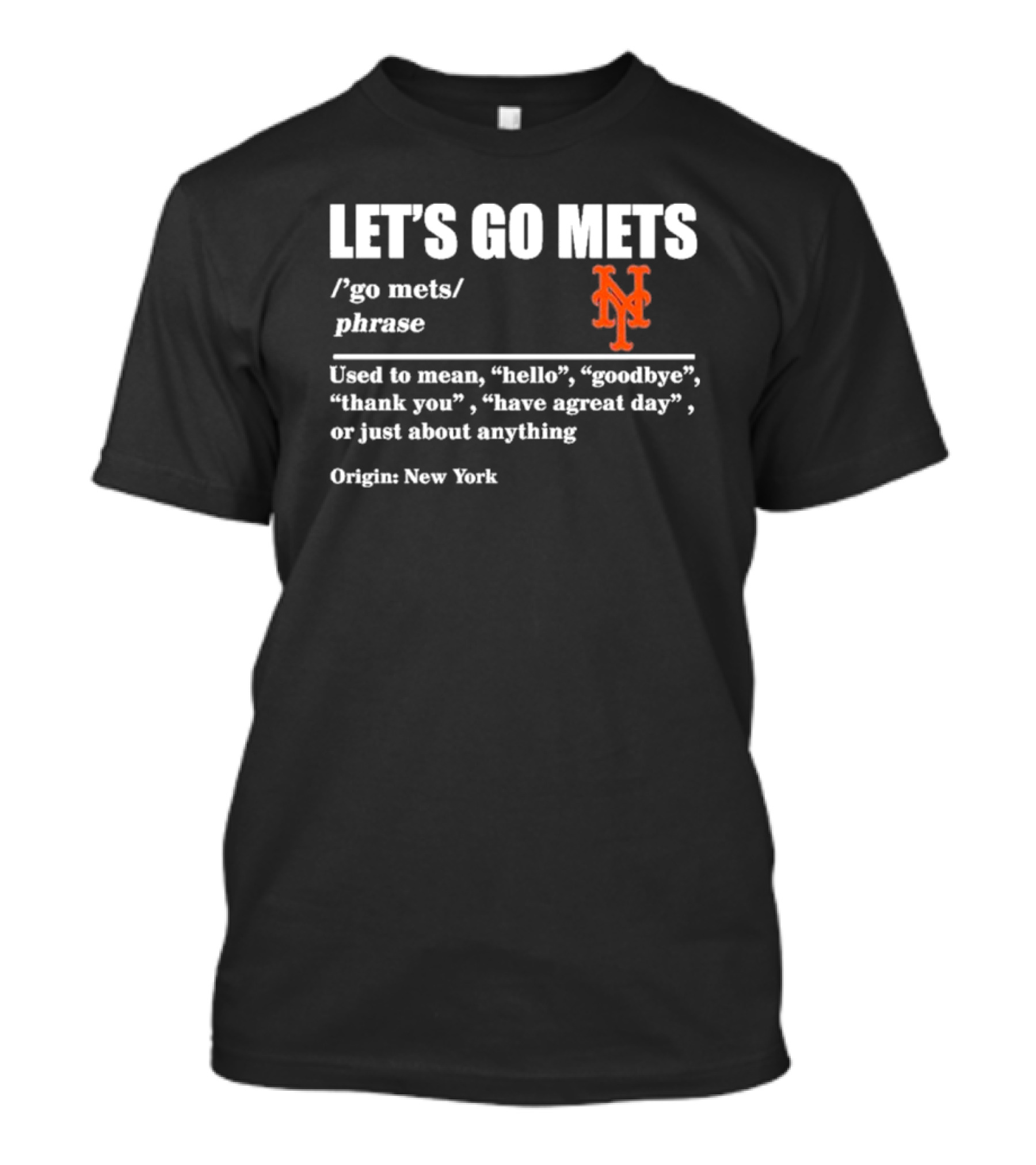LET'S GO METS Definition Phrase New York Mets Logo Origin New York T-Shirt