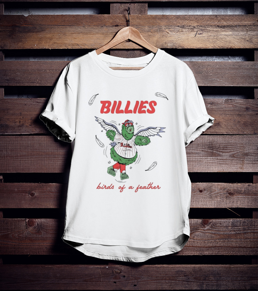 Billies Phillie Phanatic Birds Of A Feather T-Shirt
