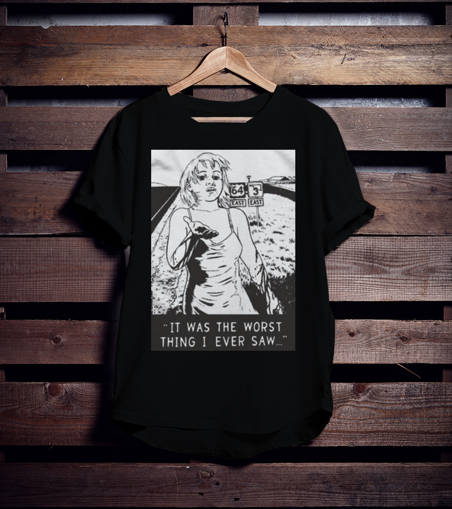 Chat Pile Shame It Was The Worst Thing I Ever Saw Route 64 3 East T-Shirt