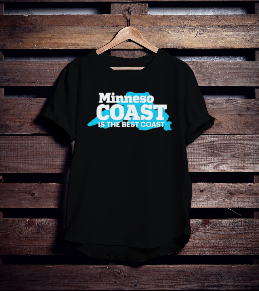 Minneso Coast Is The Best Coast T-Shirt
