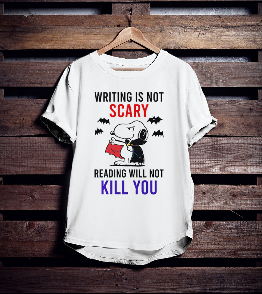 Writing Is Not Scary Reading Will Not Kill You Snoopy Dracula With Bats T-Shirt
