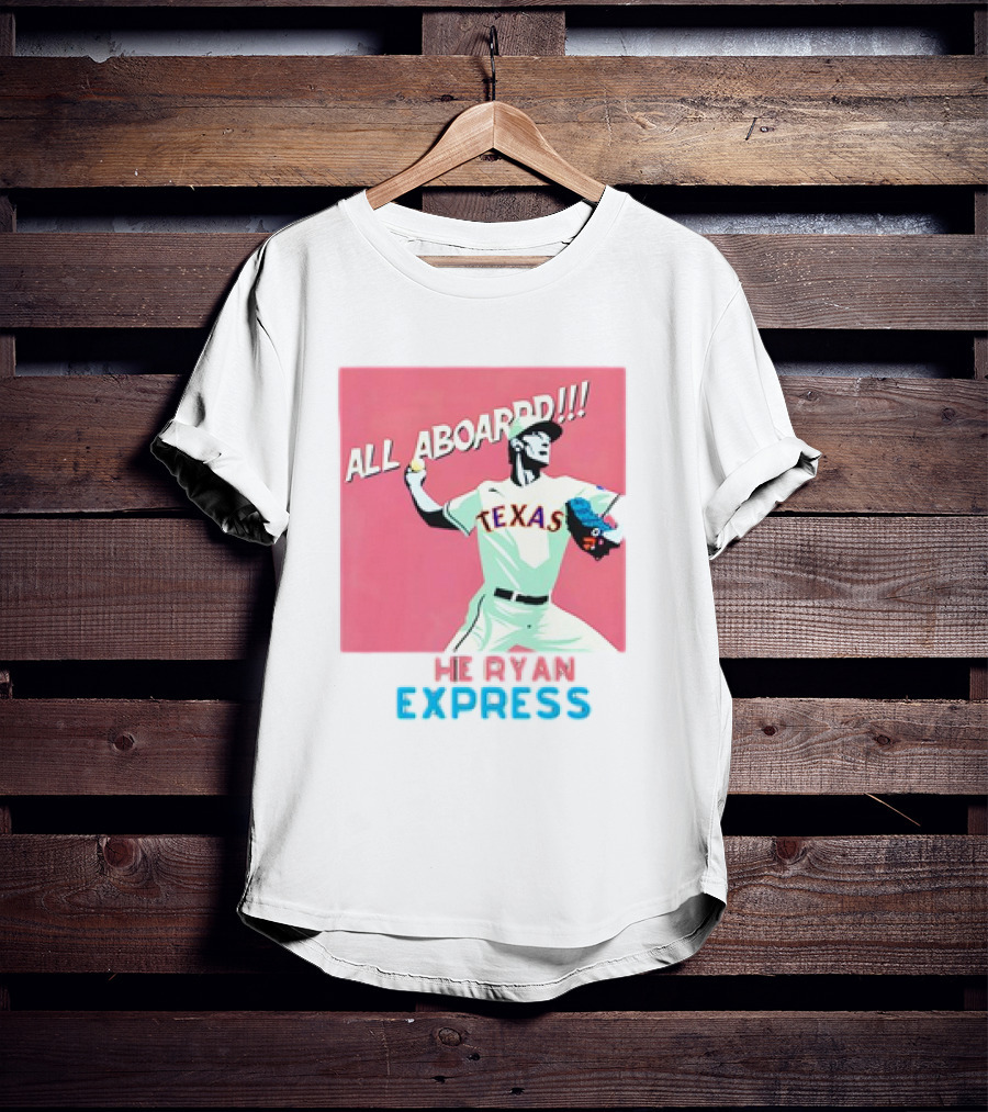 All Aboard Texas Rangers Ryan Express MLB Nolan Ryan Fanatic T-Shirt