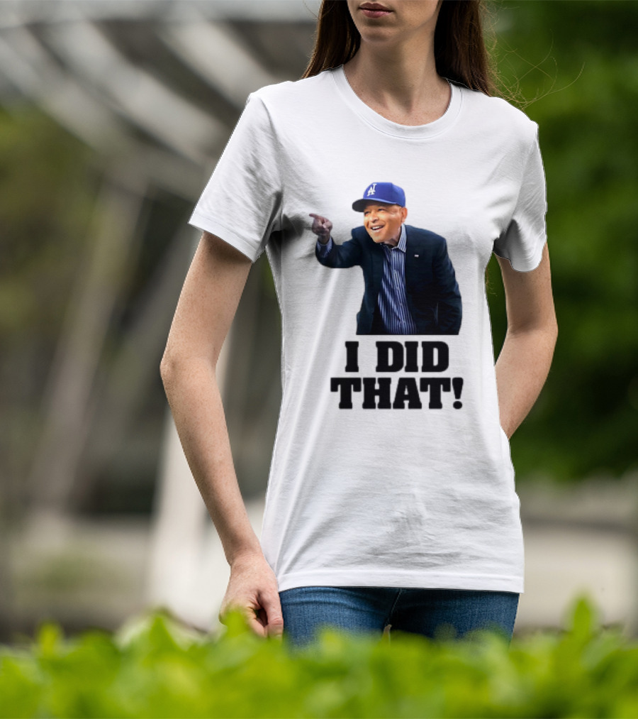 Dave Roberts Los Angeles Baseball Manager I Did That T-Shirt