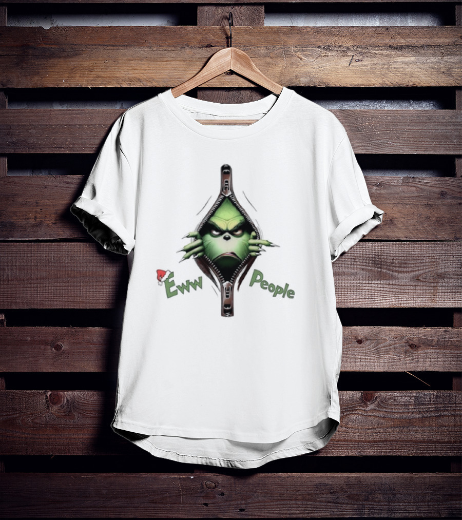 Grinch Eww People Zipper Funny Christmas T-Shirt