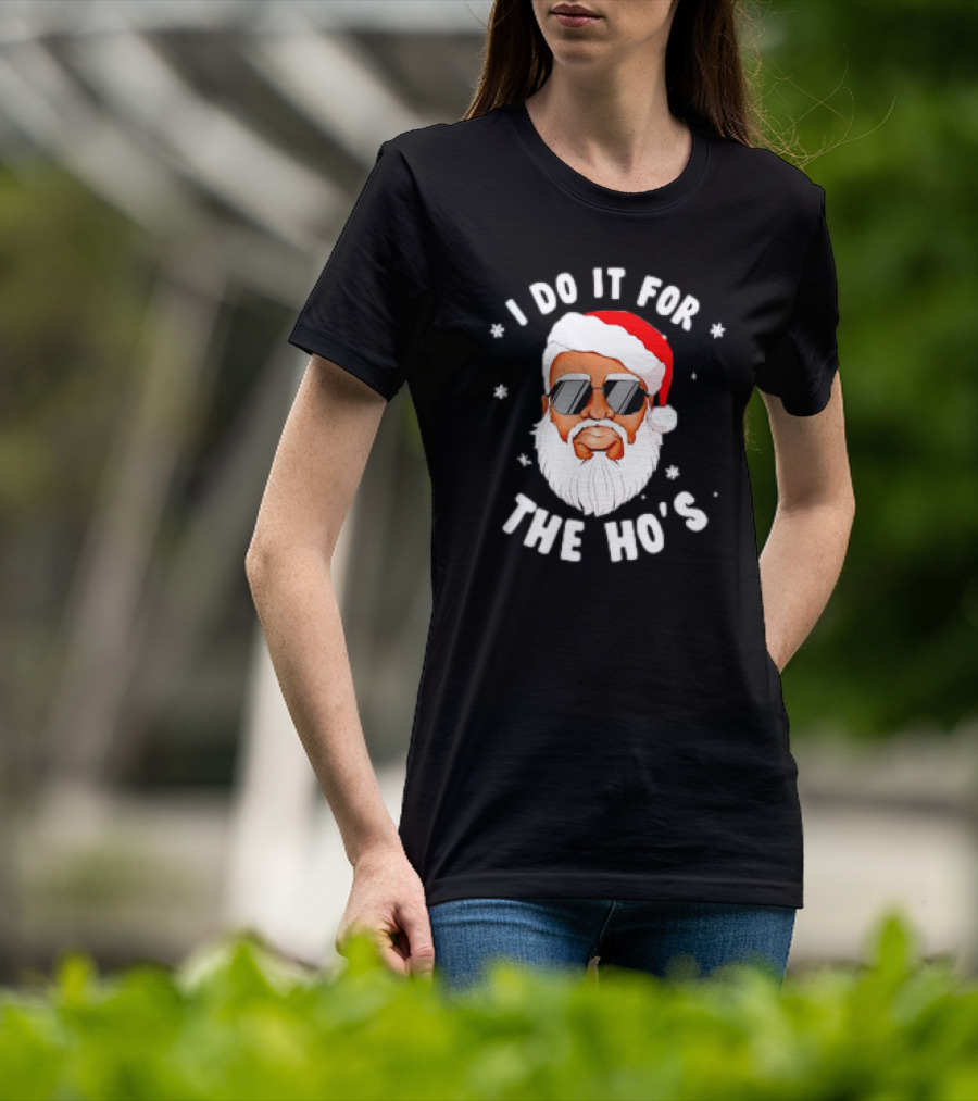 I Do It For The Ho's African American Santa Christmas Black T-Shirt