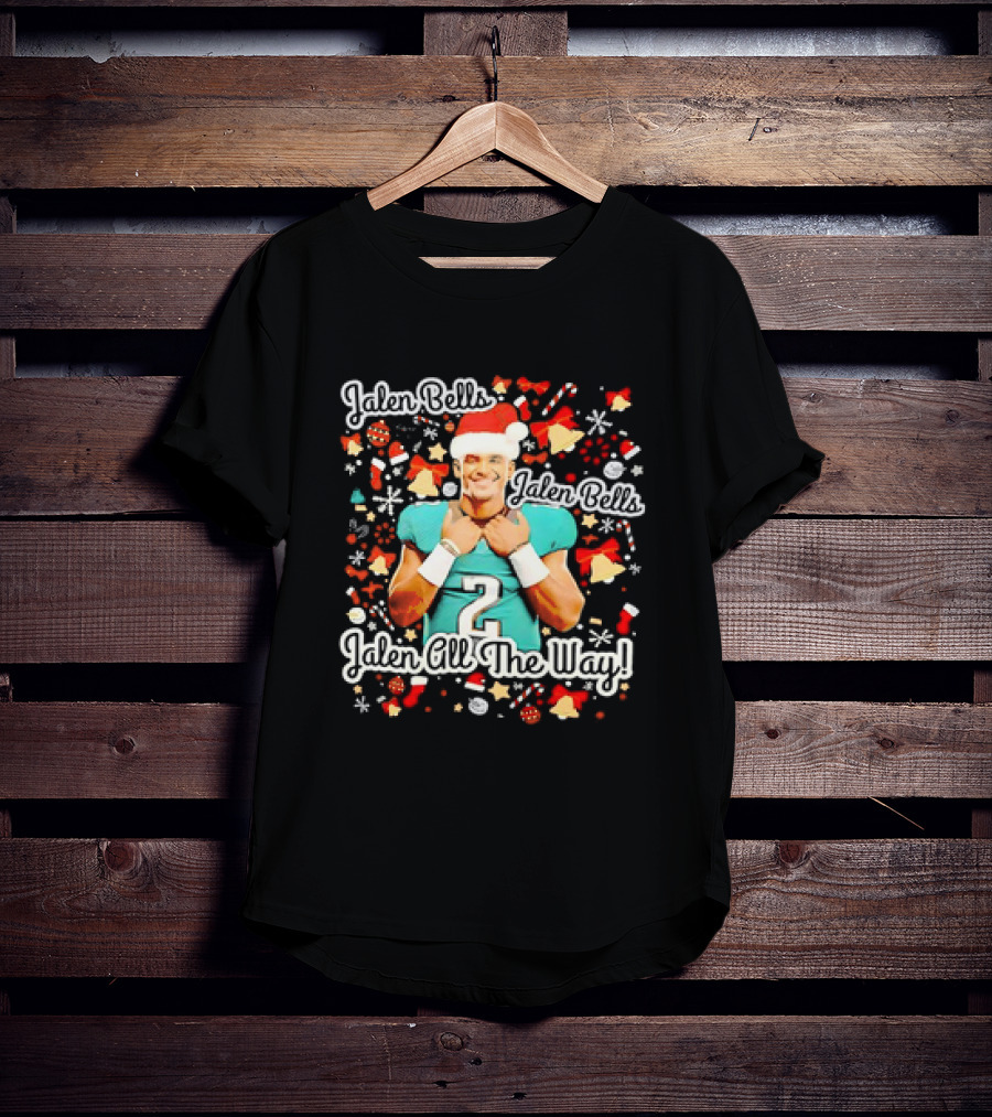 Jalen Bells Jalen All The Way Christmas Football Eagles T-Shirt