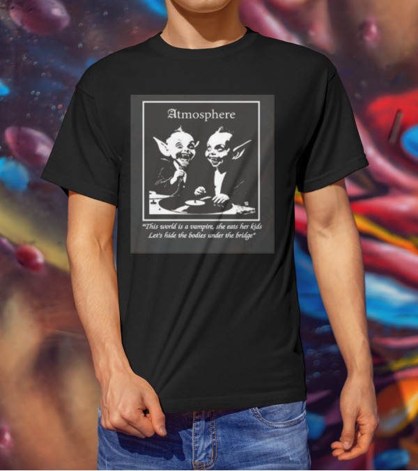 Atmosphere Vampire Speaker Face This World Is A Vampire T-Shirt
