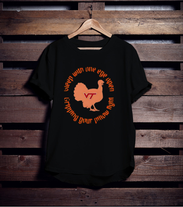VA Tech VT Hokies Enter Sandman Sleep With One Eye Open T-Shirt