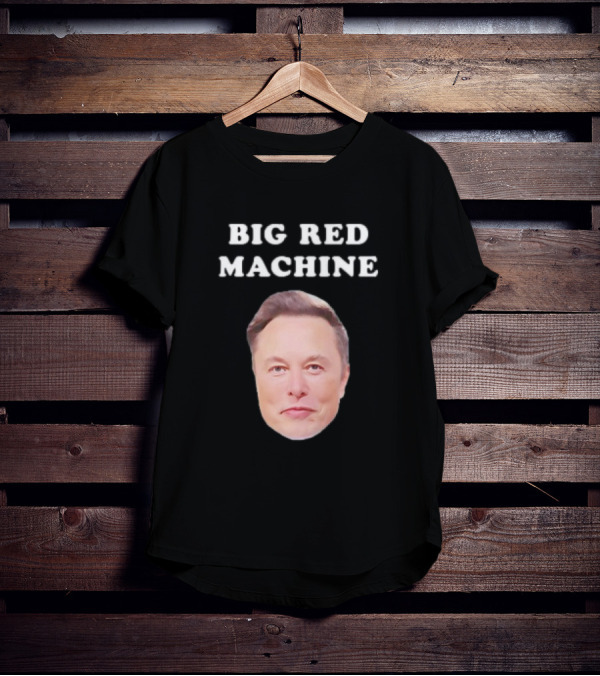 Elon Musk Big Red Machine T-Shirt