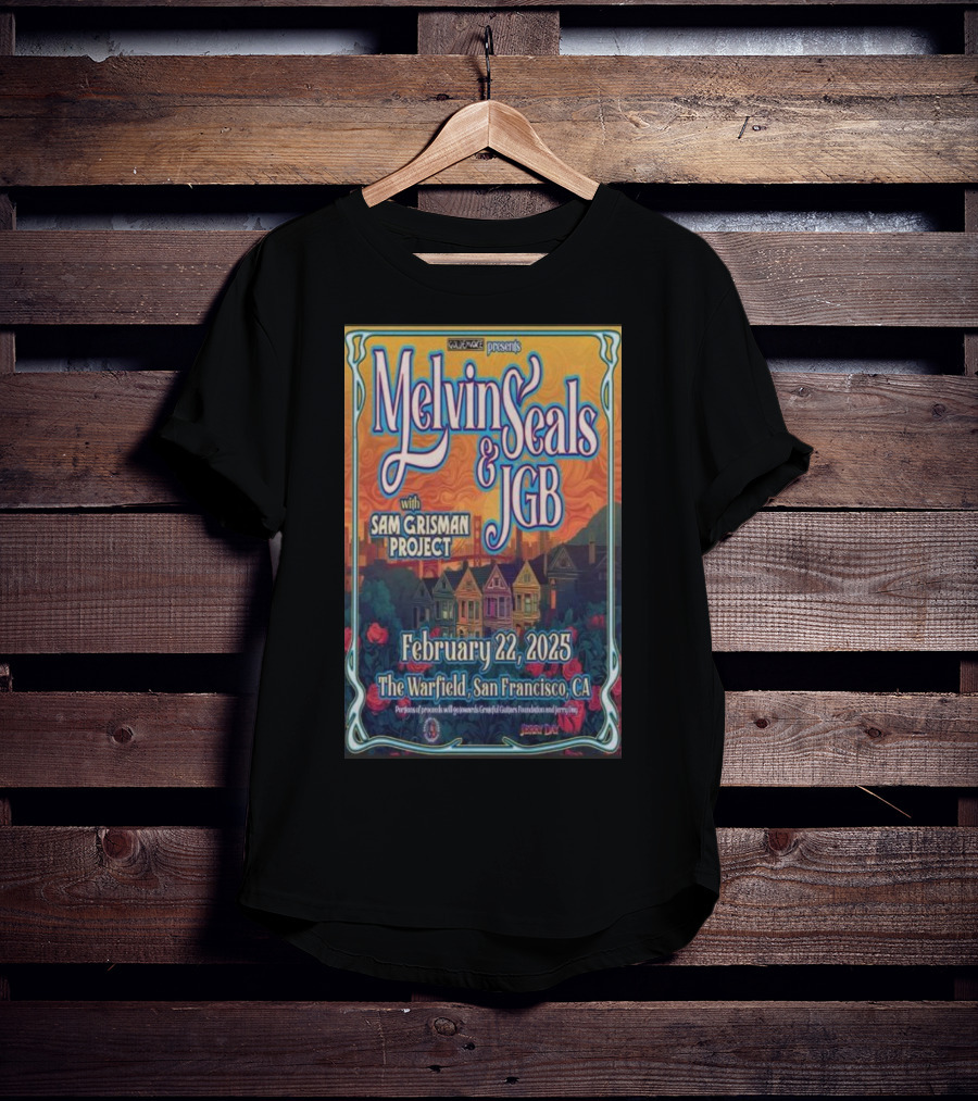 Relix Presents Melvin Seals And JGB With Sam Grisman Project The Warfield San Francisco February 22 2025 T-Shirt