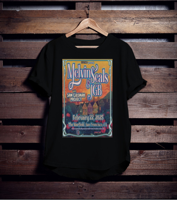 Relix Presents Melvin Seals And JGB With Sam Grisman Project The Warfield San Francisco February 22 2025 T-Shirt