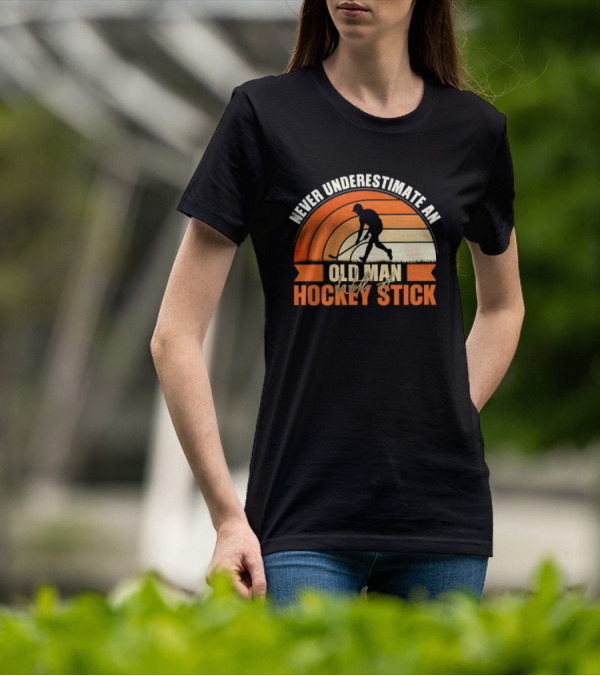 Never Underestimate An Old Man With A Hockey Stick Vintage T-Shirt