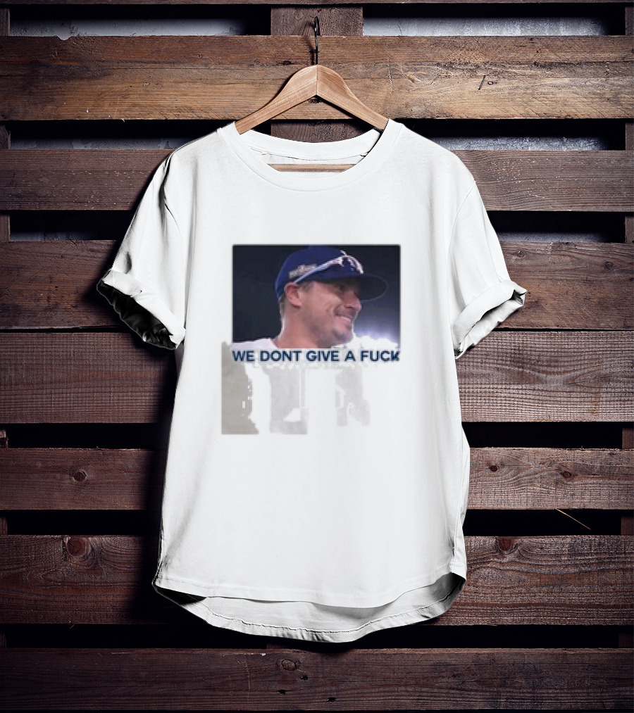 Kike Hernandez We Dont Give A Fuck T-Shirt
