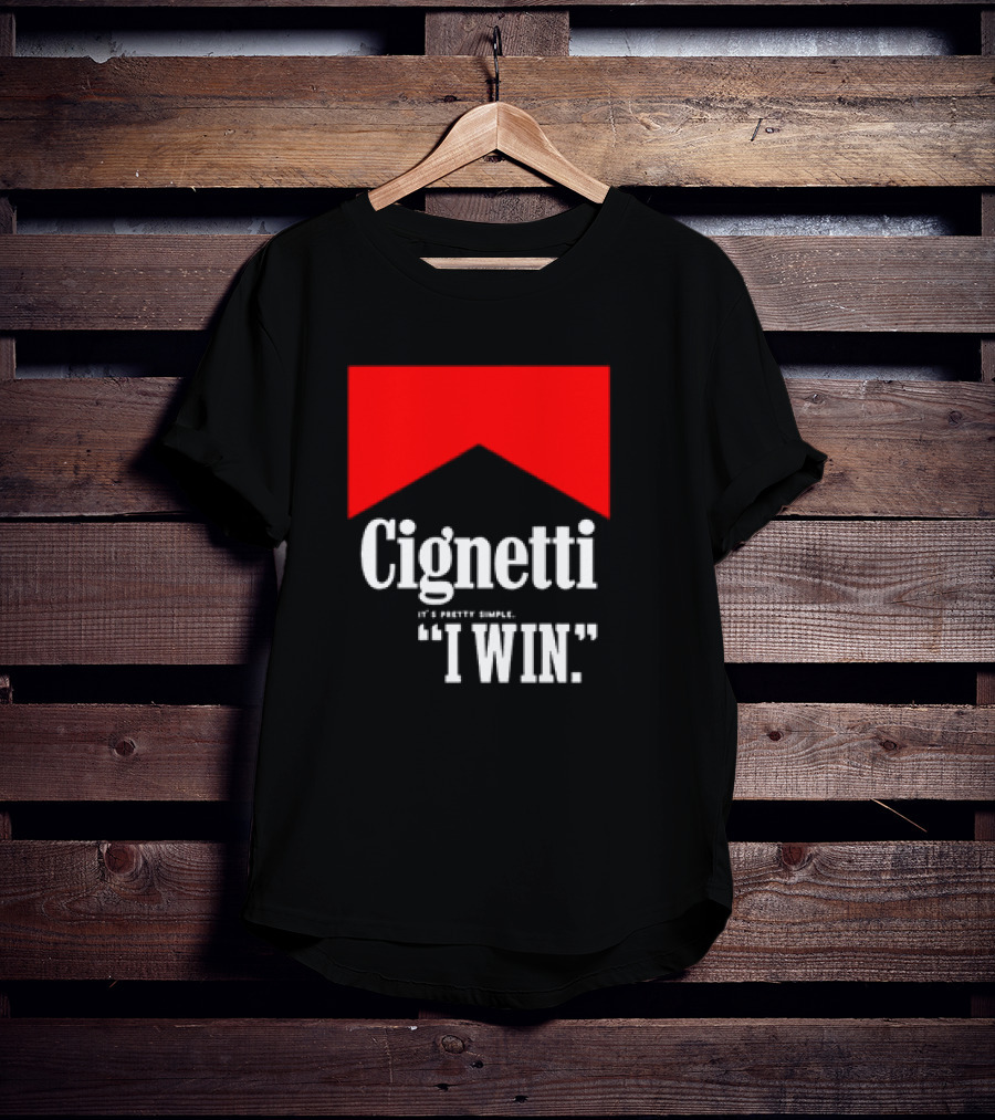 Cignetti It's Pretty Simple I Win Bold White Text With Red Chevron T-Shirt