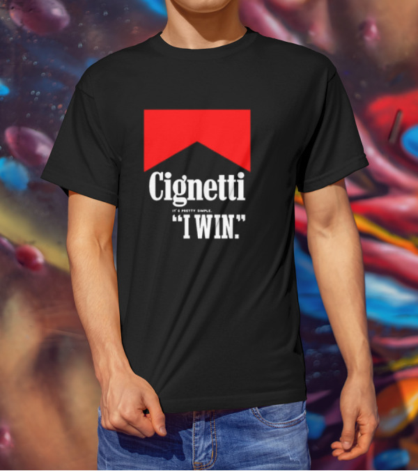 Cignetti It's Pretty Simple I Win Bold White Text With Red Chevron T-Shirt