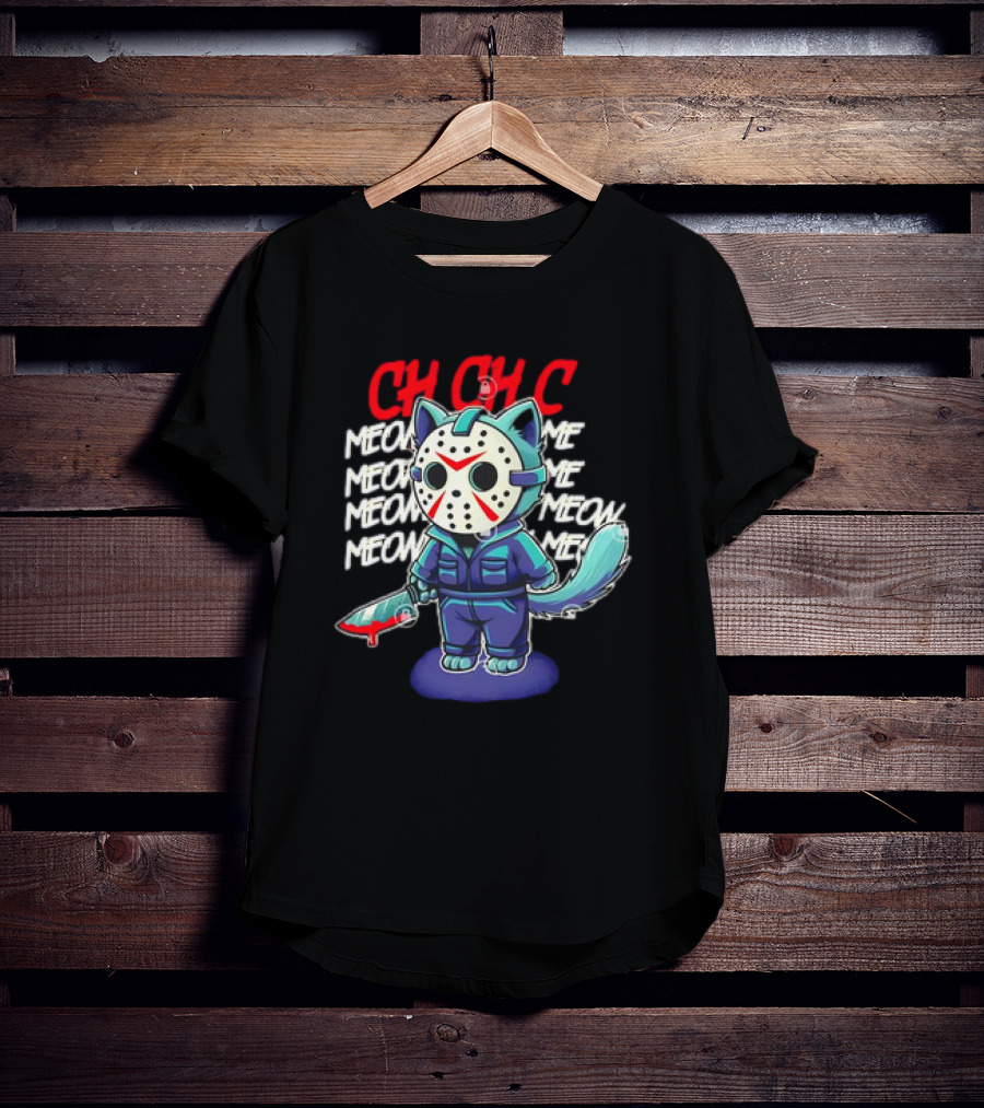 CH CH CH Jason Voorhees Cat Meow Meow Meow Cartoon T-Shirt