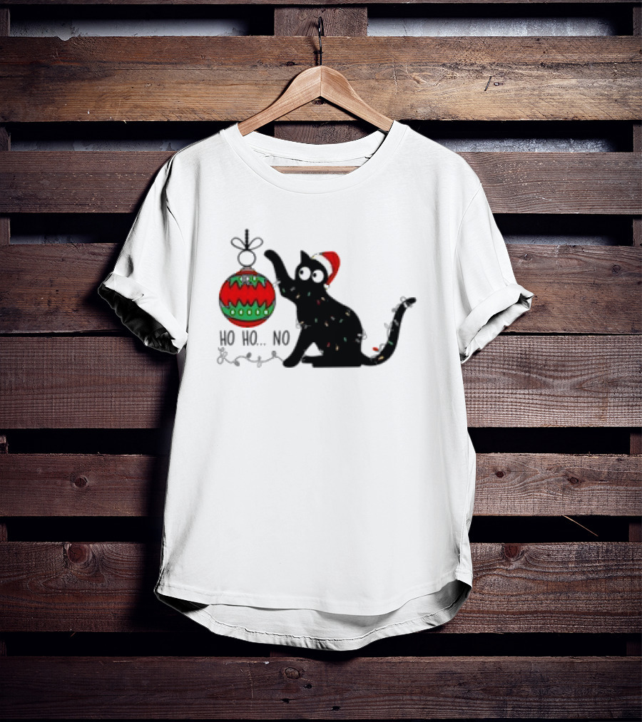 Black Cat With Santa Hat Playing With Ornament Ho Ho No Christmas T-Shirt