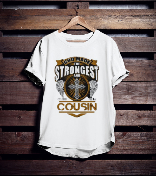 God Made The Strongest And Named Them Cousin Cross Wings T-Shirt