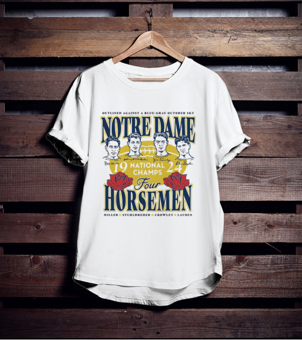 Outlined Against A Blue-Gray October Sky Notre Dame 1924 Four Horsemen National Champs T-Shirt