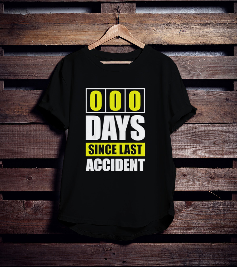 000 Days Since Last Accident T-Shirt