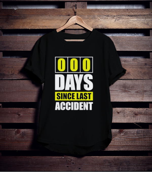 000 Days Since Last Accident T-Shirt