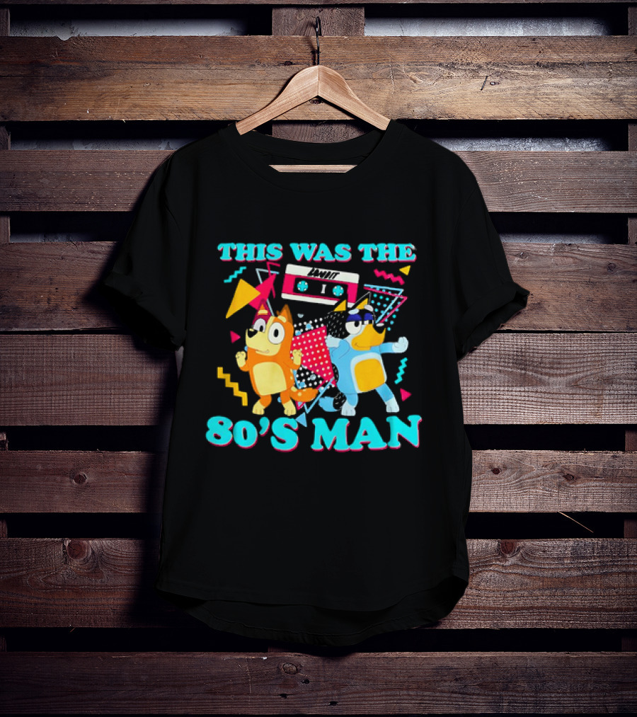 This Was The 80s Man Bandit Heeler Chilli Heeler Cassette Tape T-Shirt