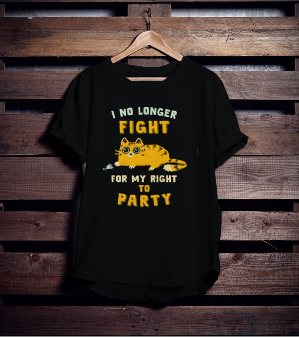 I No Longer Fight For My Right To Party Cat With Mouse Image T-Shirt