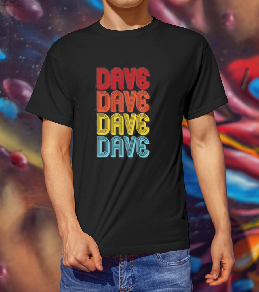Dave Dave Dave Dave Retro Vintage Colorful T-Shirt