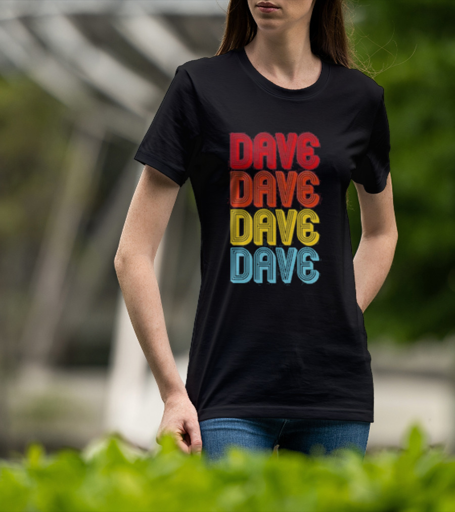 Dave Dave Dave Dave Retro Vintage Colorful T-Shirt