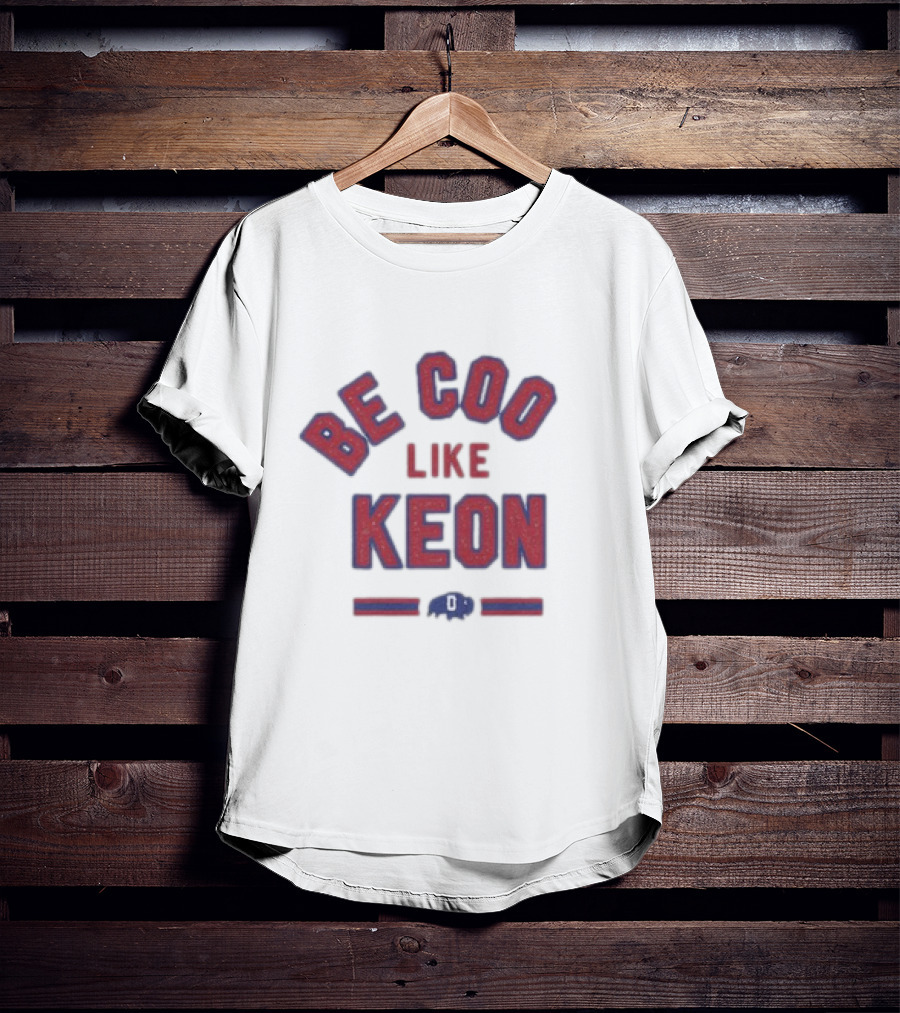 Be Cool Like Keon Buffalo Bills T-Shirt