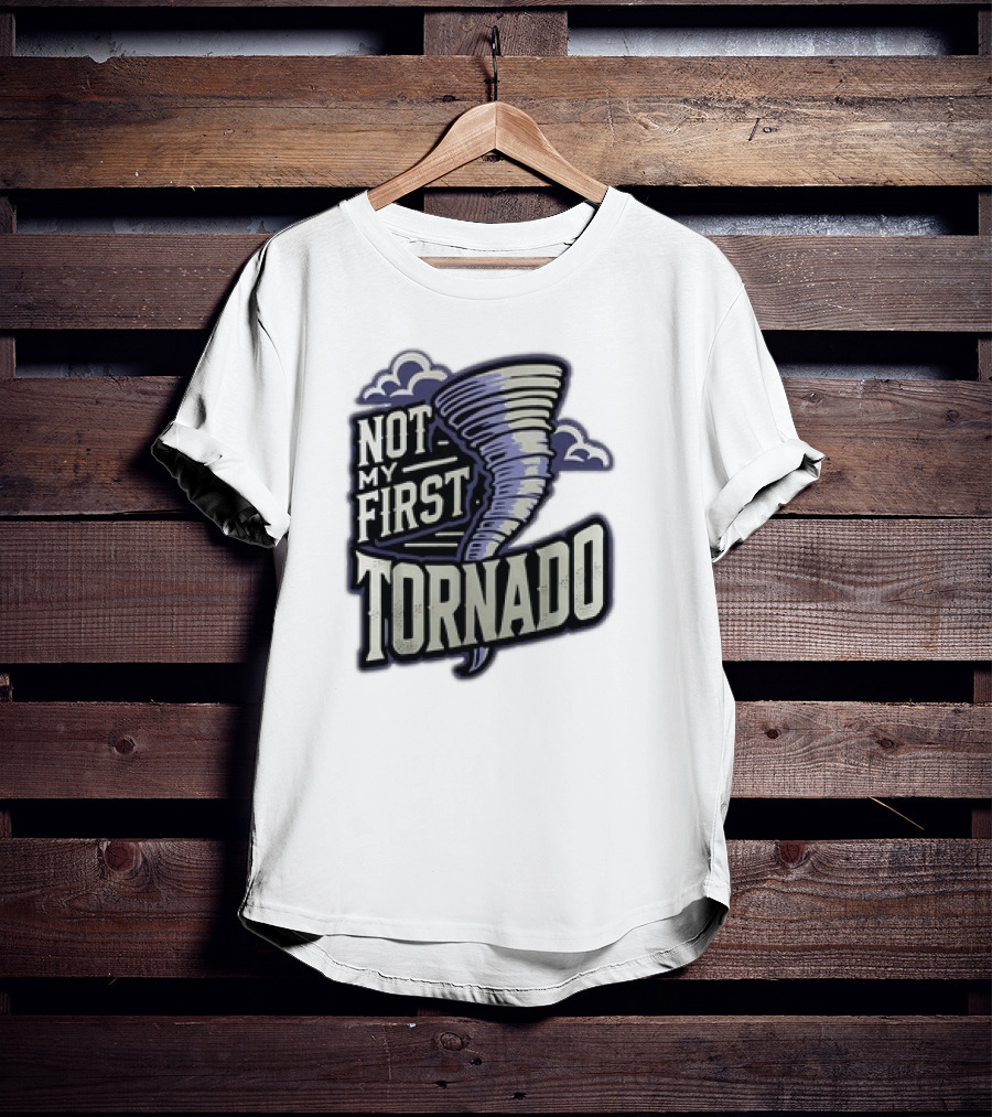 Hurricane Milton Not My First Tornado T-Shirt